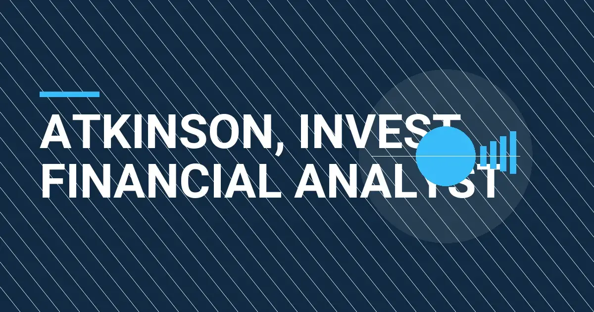 Atkinson, Invest Financial Analyst