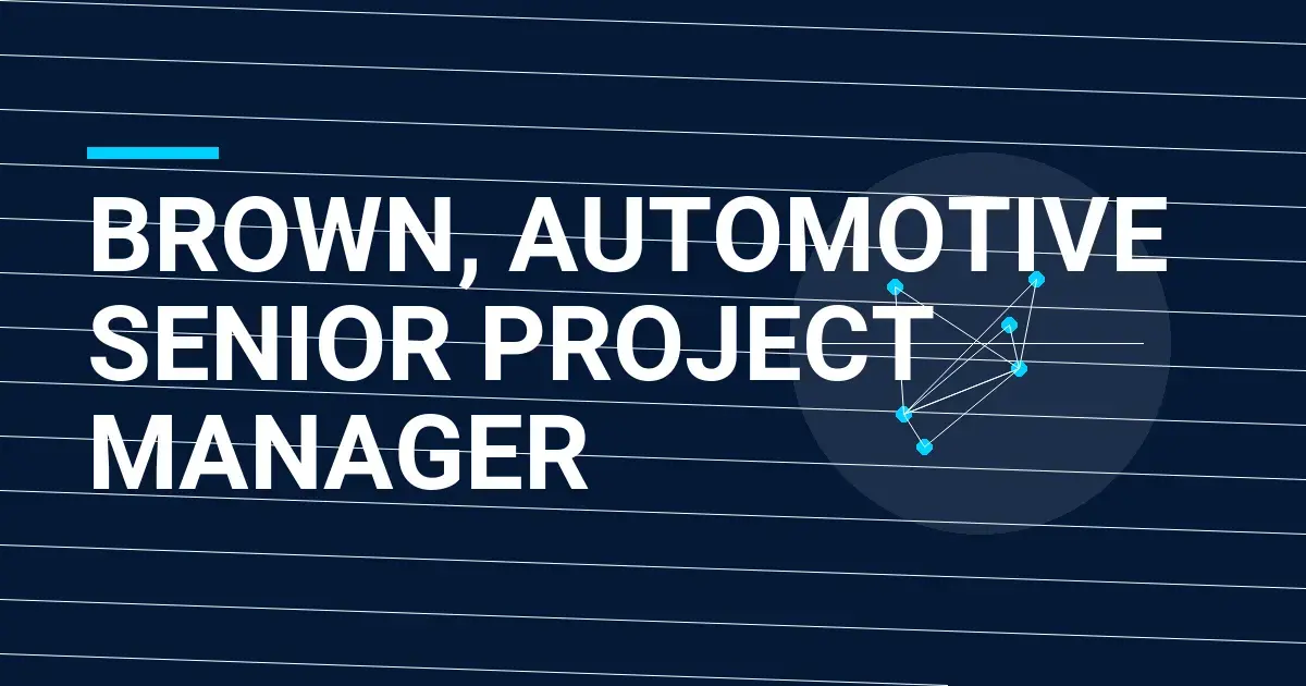 Brown, Automotive Senior Project Manager