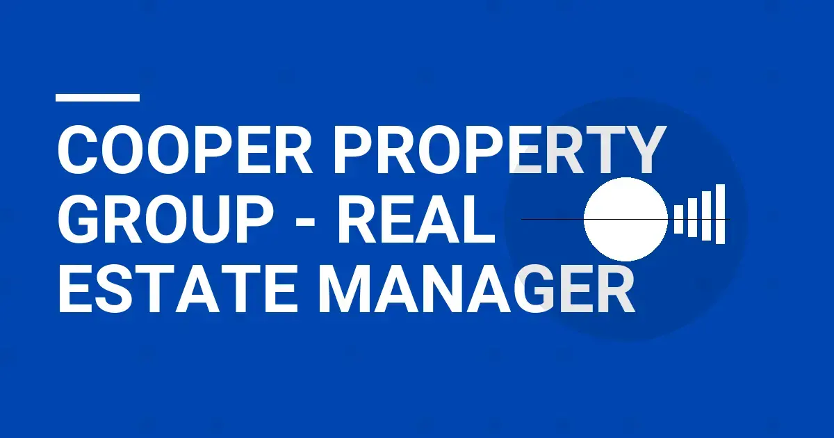 Cooper Property Group - Real Estate Manager