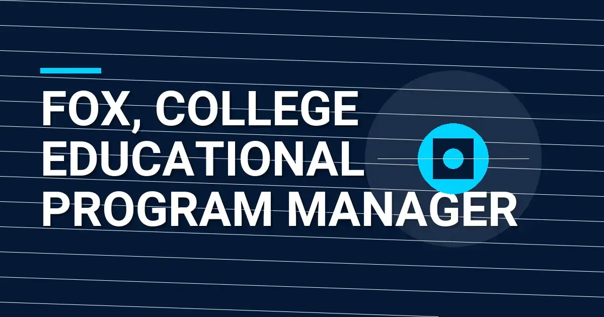 Fox, College Educational Program Manager