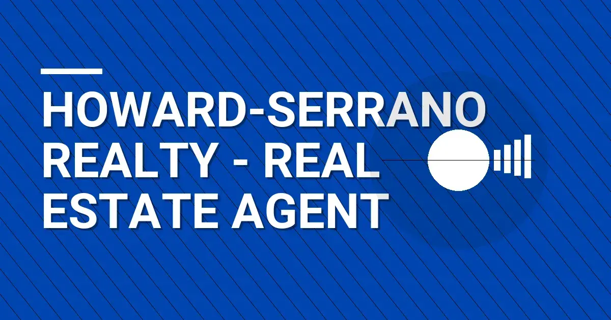 Howard-Serrano Realty - Real Estate Agent