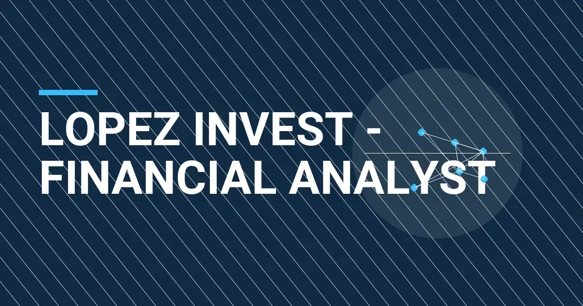 Lopez Invest - Financial Analyst