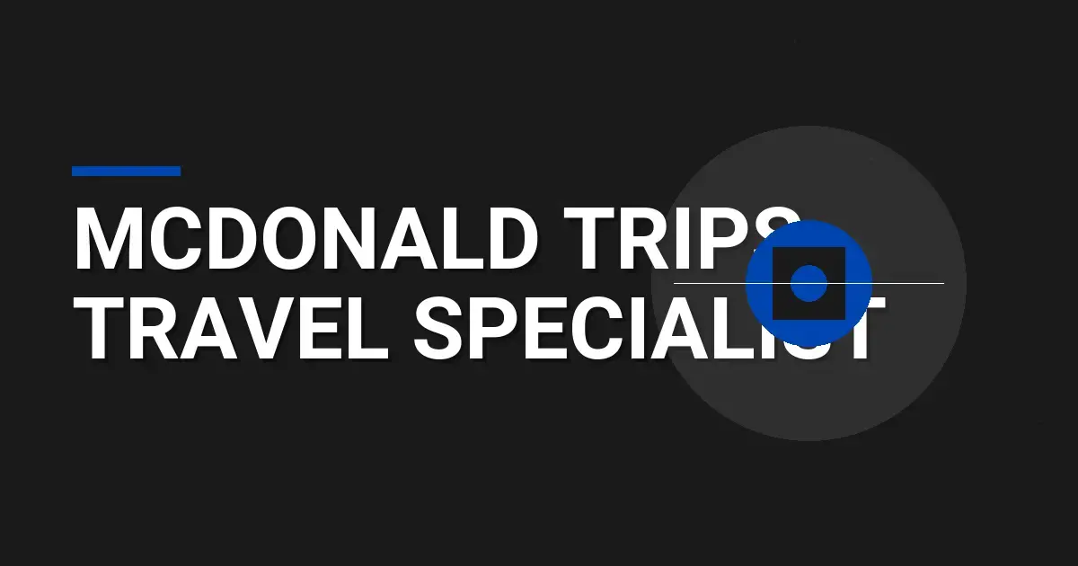Mcdonald Trips Travel Specialist
