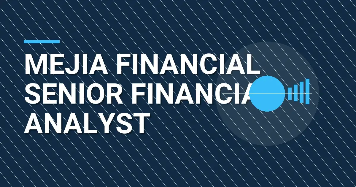 Mejia Financial Senior Financial Analyst