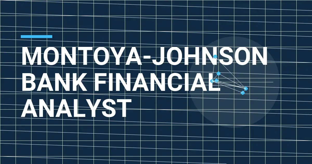 Montoya-Johnson Bank Financial Analyst
