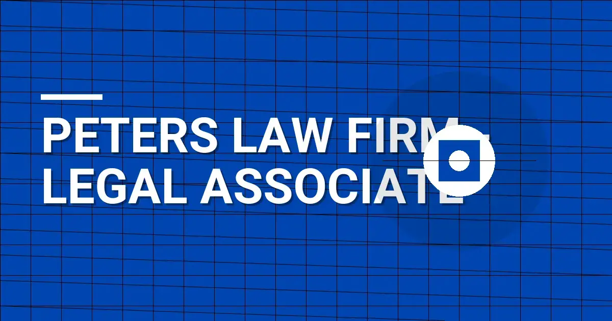 Peters Law Firm - Legal Associate
