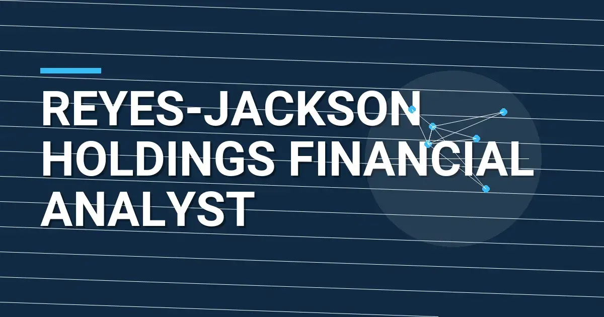 Reyes-Jackson Holdings Financial Analyst