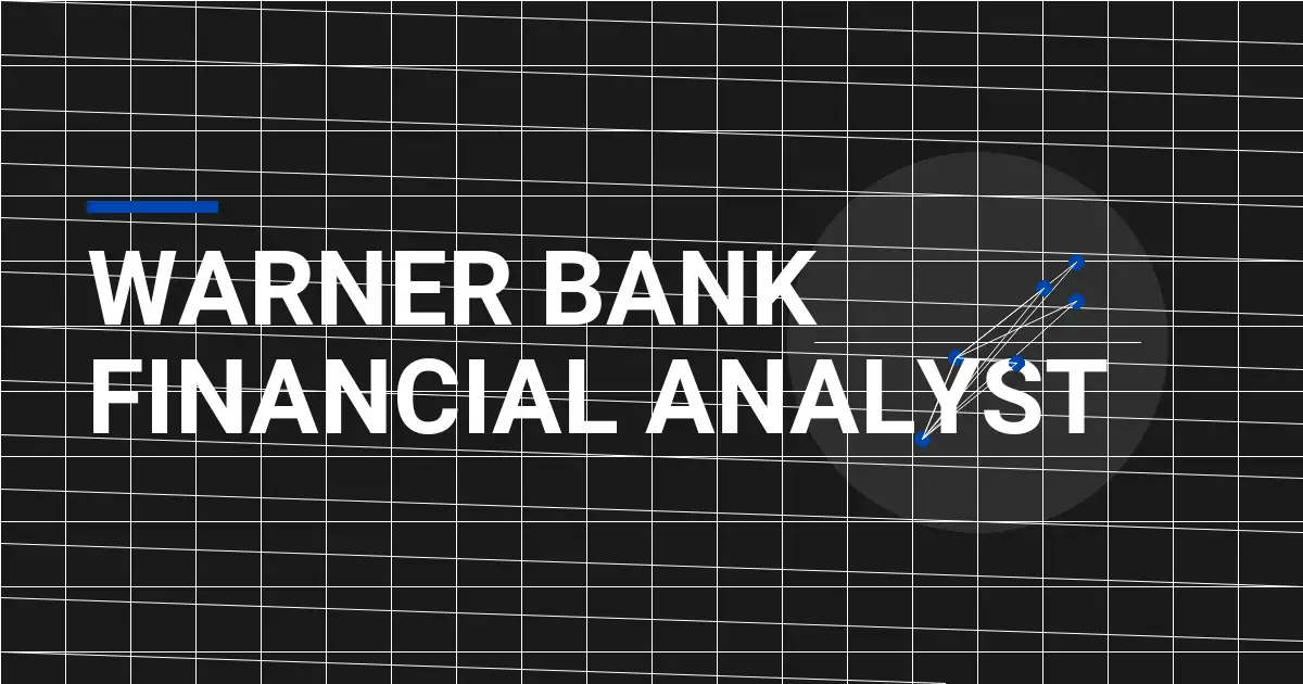 Warner Bank Financial Analyst