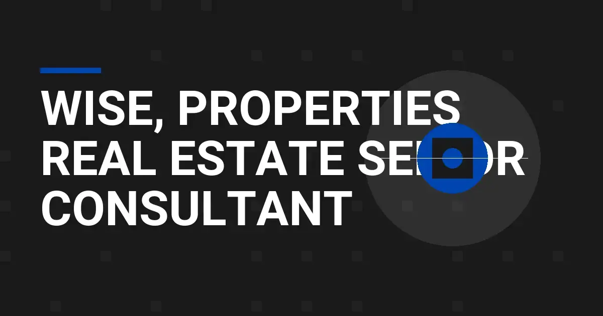 Wise, Properties Real Estate Senior Consultant
