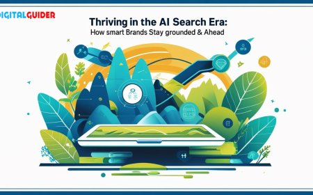 Thriving in the AI Search Era: How Smart Brands Stay Grounded & Ahead