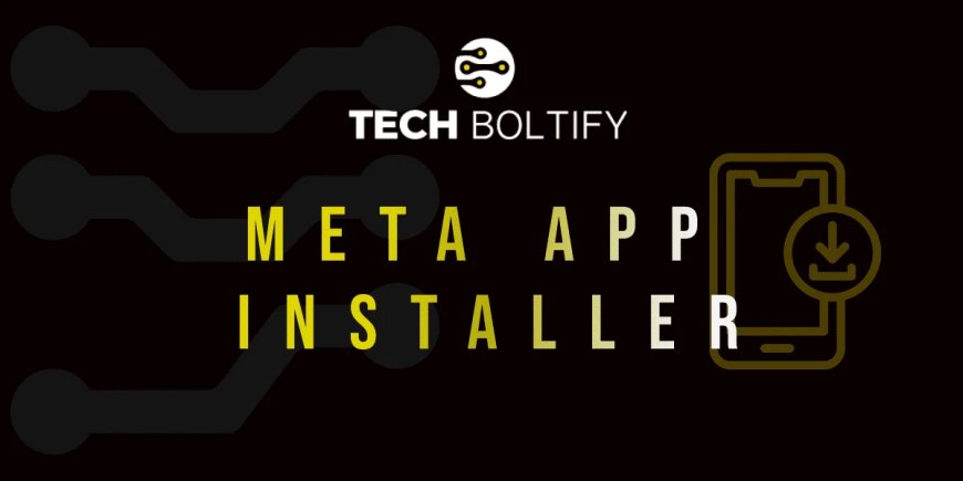 What apps depend on Meta App Installer to function correctly?