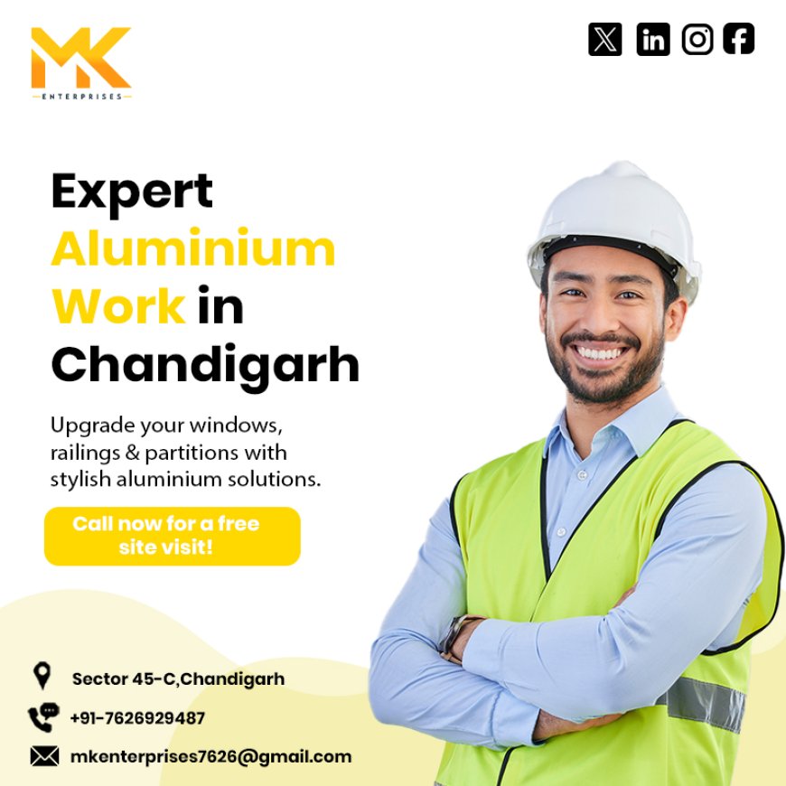 Stylish Aluminium Doors, Windows & Partitions – Best Work in Chandigarh
