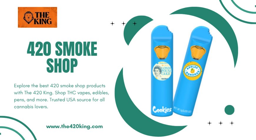 Discover The 420 King: America’s Premier Online 420 Smoke Shop Experience