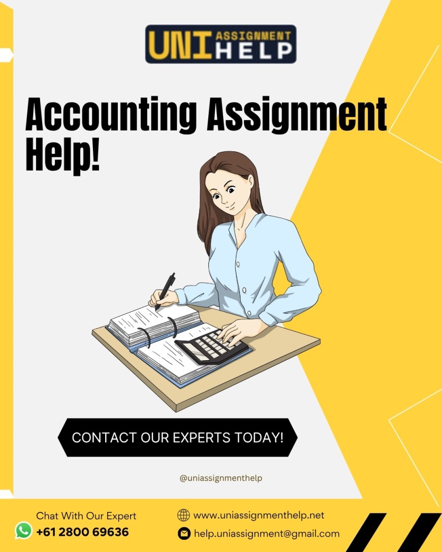 Accounting Assignment Help That Adds Up to Better Grades